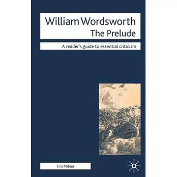 William Wordsworth - The Prelude