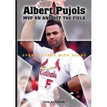 Albert Pujols: MVP on and Off the Field