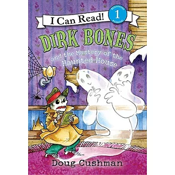 Dirk Bones and the Mystery of the Haunted House（I Can Read Level 1）