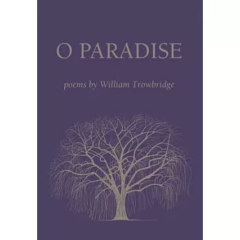 O Paradise: Poems
