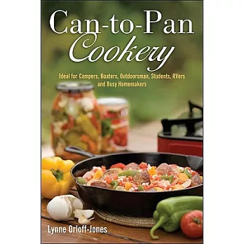 Can-to-Pan Cookery: Ideal for Boaters, Campers, Outdoorsmen, Students, Rvers, and Busy Homemakers