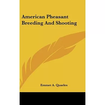 American Pheasant Breeding And Shooting