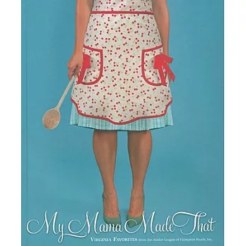 My Mama Made That: Virginia Favorites