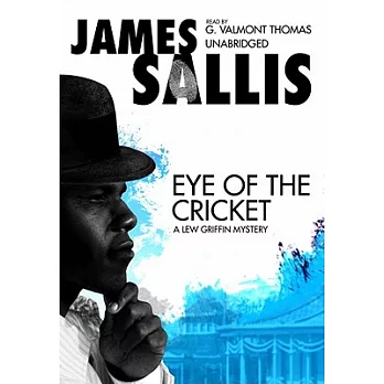 Eye of the Cricket: A Lew Griffin Mystery: Library Edition