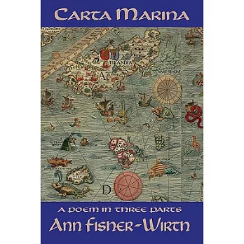 Carta Marina: A Poem in Three Parts
