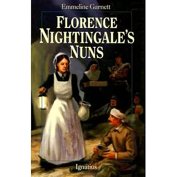 Florence Nightingale’s Nuns