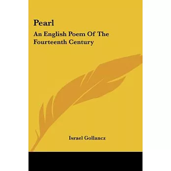 Pearl: An English Poem of the Fourteenth Century