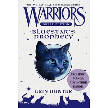Warriors Super Edition: Bluestar’s Prophecy