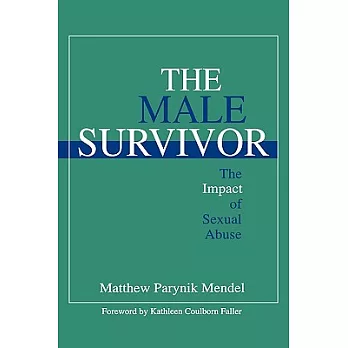 The Male Survivor: The Impact of Sexual Abuse
