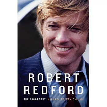 Robert Redford: The Biography