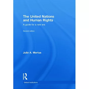 The United Nations and Human Rights: A Guide for a New Era