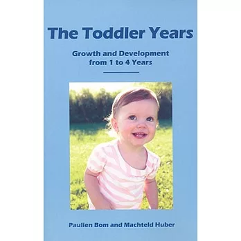The Toddler Years: Growth and Development from 1 to 4 Years