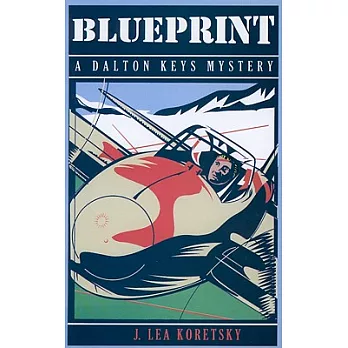 Blueprint: A Dalton Keys Mystery