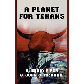 A Planet for Texans