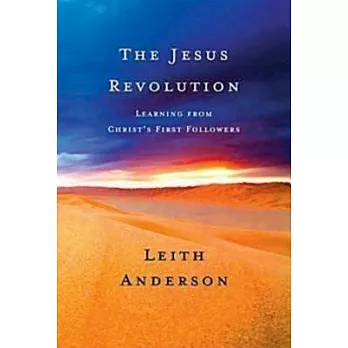 The Jesus Revolution: Learning from Christ’s First Followers