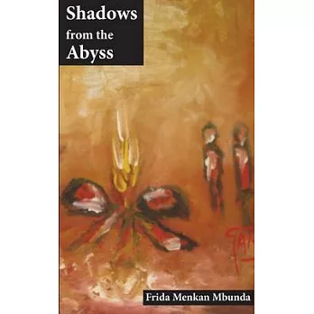Shadows from the Abyss