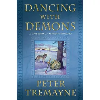 Dancing With Demons: A Mystery of Ancient Ireland