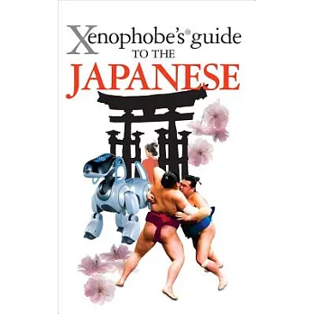 Xenophobe’s Guide to the Japanese