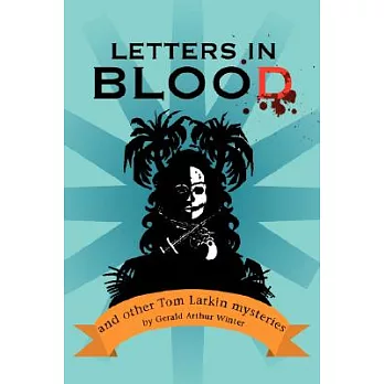 Letters in Blood: And Other Tom Larkin Mysteries