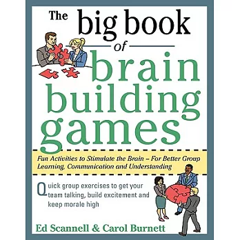 The Big Book of Brain Building Games: Fun Activities to Stimulate the Brain—for Better Learning, Communication and Understanding