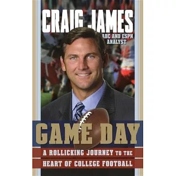 Game Day: A Rollicking Journey to the Heart of College Football