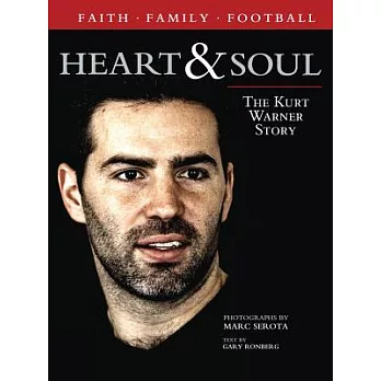 Heart & Soul: The Kurt Warner Story