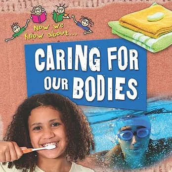 Caring for our bodies /