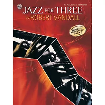 Jazz for Three: One Piano, Six Hands - Intermediate