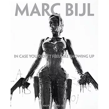 Marc Bijl: In Case You Didn’t Feel Like Showing Up