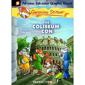 Geronimo Stilton Graphic Novels #3: The Coliseum Con