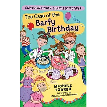 The Case of the Barfy Birthday: And Other Super-Scientific Cases