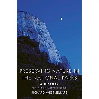 Preserving Nature in the National Parks: A History