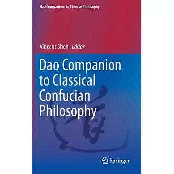 DAO Companion to Classical Confucian Philosophy
