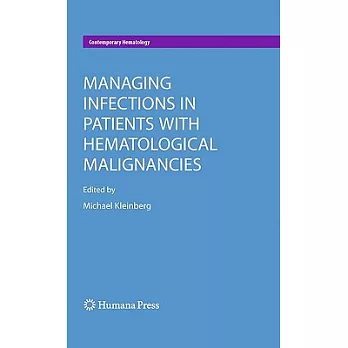 Managing Infections in Patients With Hematological Malignancies