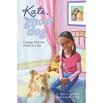 Kate, the Ghost Dog: Coping With the Death of a Pet