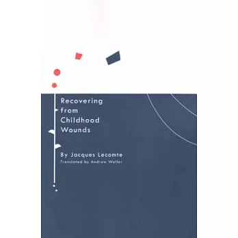 Recovering from Childhood Wounds