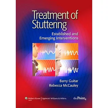 Treatment of Stuttering: Established and Emerging Interventions