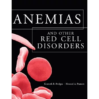 Anemias And Other Red Cell Disorders