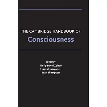 The Cambridge Handbook of Consciousness