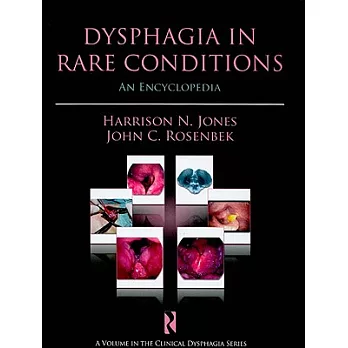 Dysphagia in Rare Conditions: An Encyclopedia