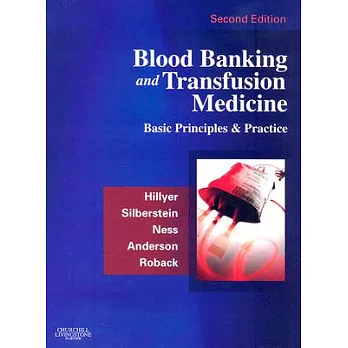 Blood Banking And Transfusion Medicine: Basic Priniciples And Practice