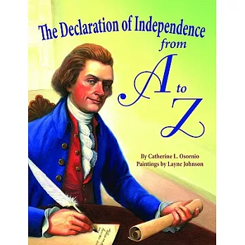The Declaration of Independence from A to Z