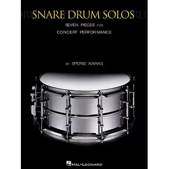 Snare Drum Solos: Seven Pieces for Concert Performance