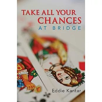 Take All Your Chances at Bridge