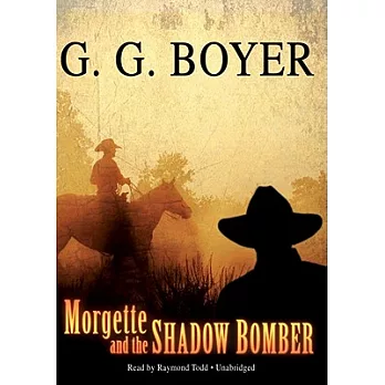 Morgette and the Shadow Bomber: Library Edition