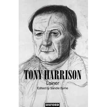 Tony Harrison: Loiner