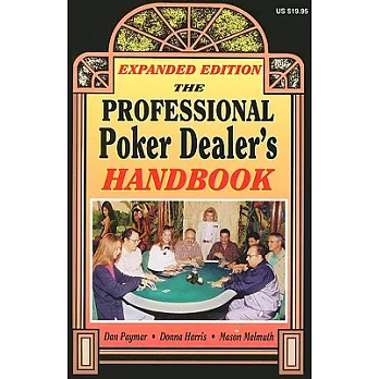 The Professional Poker Dealer’s Handbook