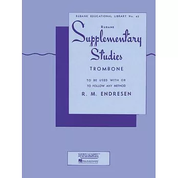 Supplementary Studies For Trombone: To Be Used With, Or To Follow Any Method