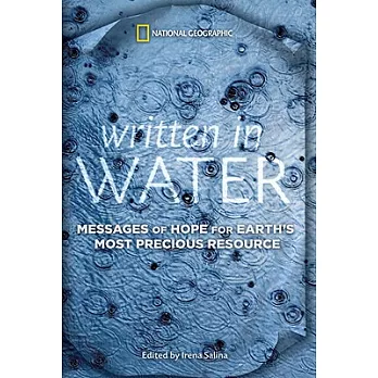 Written in Water: Messages of Hope for Earth’s Most Precious Resource