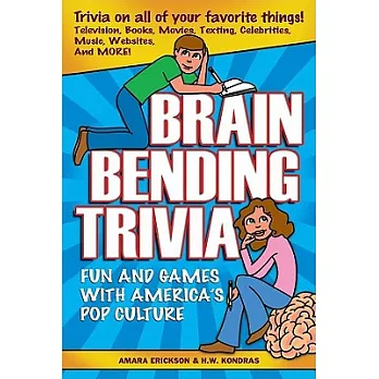 Brain Bending Trivia: Fun and Games With America’s Pop Culture